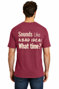 Bad Idea Tee