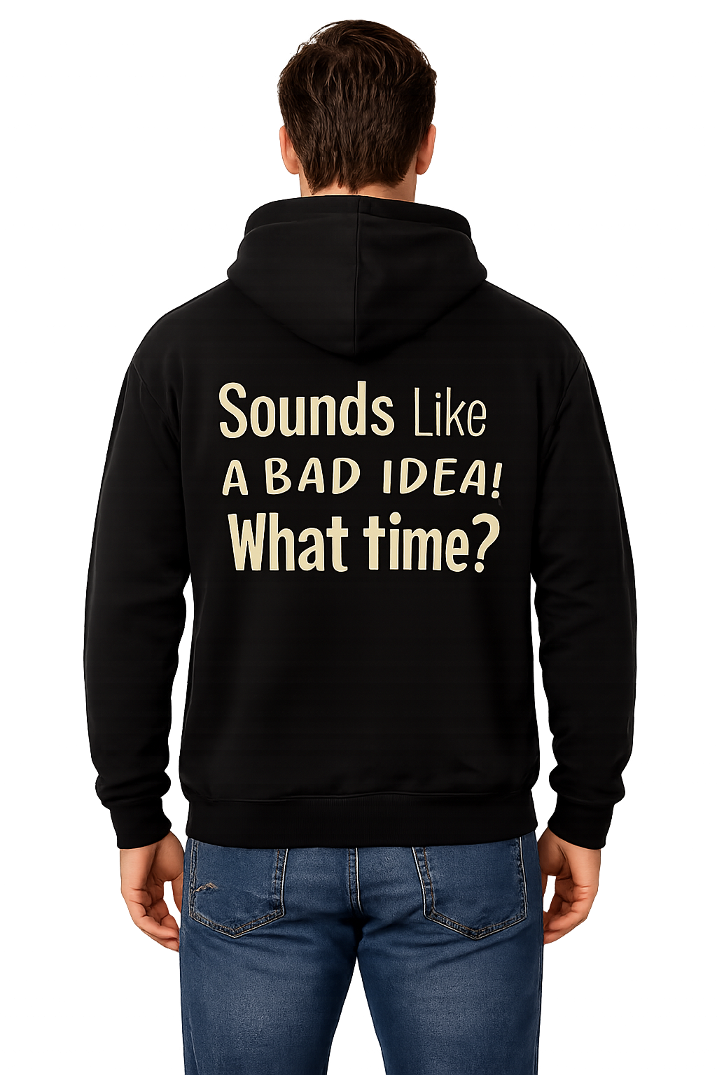 Bad Idea Hoodie